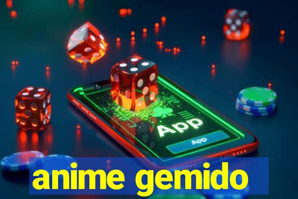 anime gemido